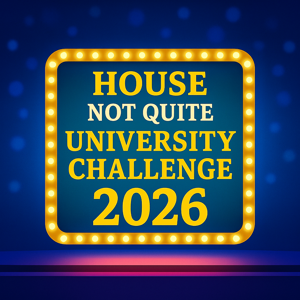 House-Not-Quite-University-Challenge-2026.png#asset:8556